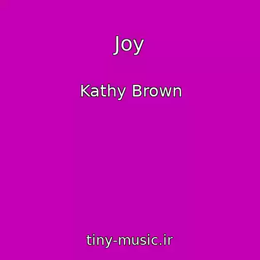 کاور آهنگ Joy از Kathy Brown