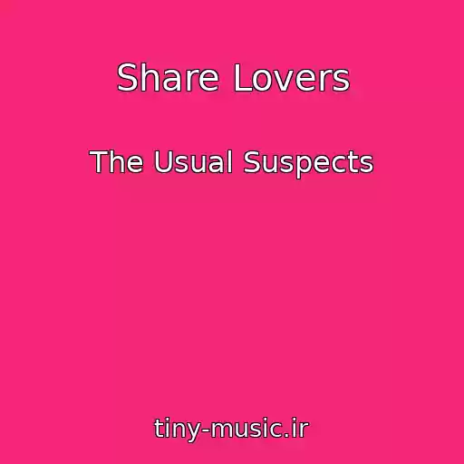کاور آهنگ Share Lovers از The Usual Suspects