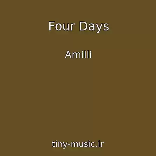 کاور آهنگ Four Days از Amilli