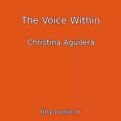 کاور آهنگ The Voice Within از Christina Aguilera