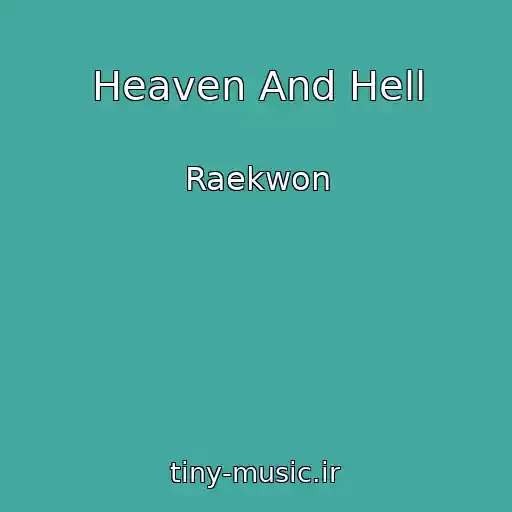 کاور آهنگ Heaven And Hell از Raekwon