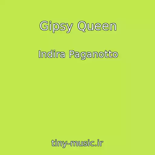 کاور آهنگ Gipsy Queen از Indira Paganotto