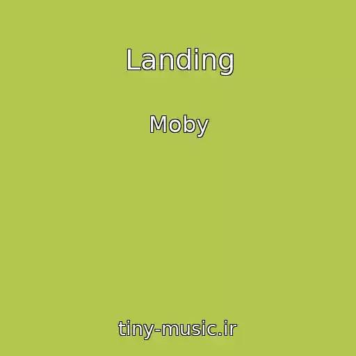 کاور آهنگ Landing از Moby