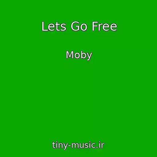 کاور آهنگ Lets Go Free از Moby