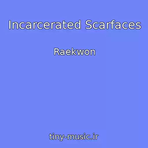 کاور آهنگ Incarcerated Scarfaces از Raekwon