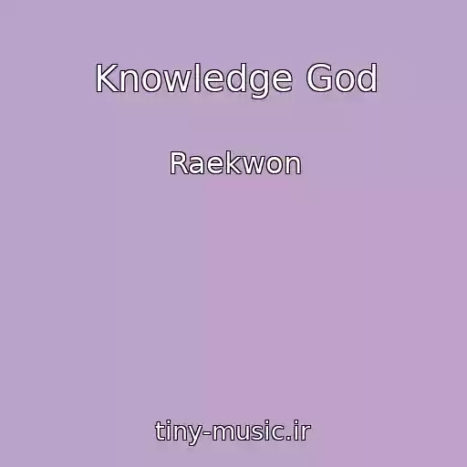 کاور آهنگ Knowledge God از Raekwon