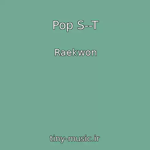 کاور آهنگ Pop S--T از Raekwon