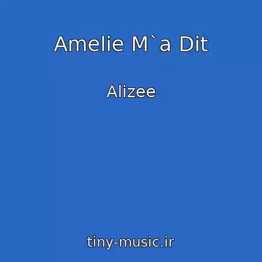کاور آهنگ Amelie M`a Dit از Alizee