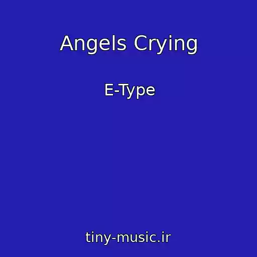 کاور آهنگ Angels Crying از E-Type