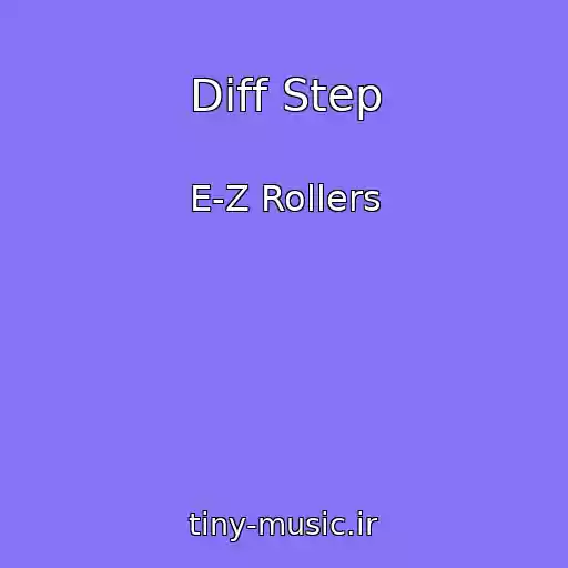 کاور آهنگ Diff Step از E-Z Rollers