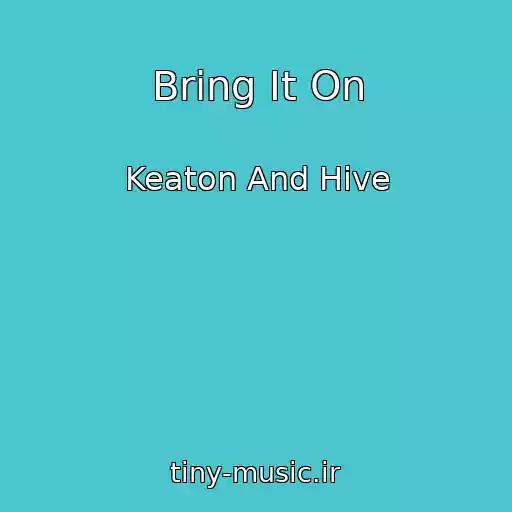 کاور آهنگ Bring It On از Keaton And Hive