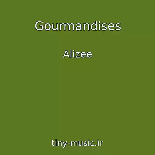 کاور آهنگ Gourmandises از Alizee