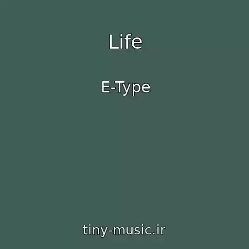 کاور آهنگ Life از E-Type