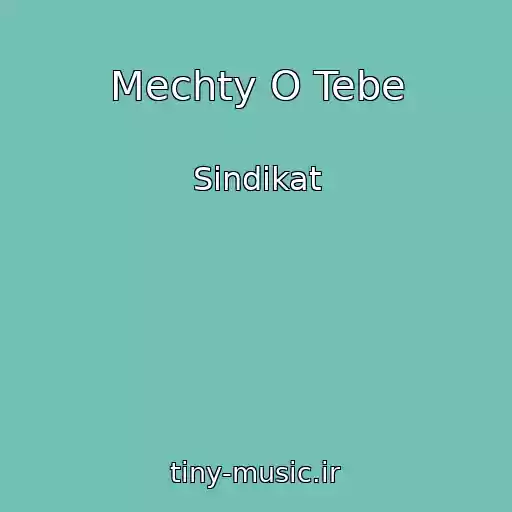 کاور آهنگ Mechty O Tebe از Sindikat