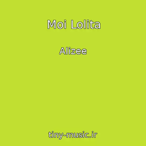 کاور آهنگ Moi Lolita از Alizee