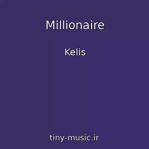کاور آهنگ Millionaire از Kelis