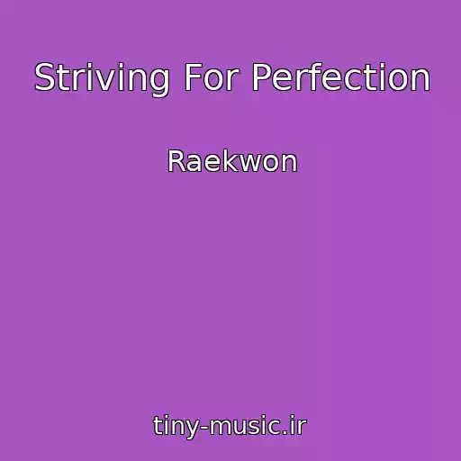 کاور آهنگ Striving For Perfection از Raekwon