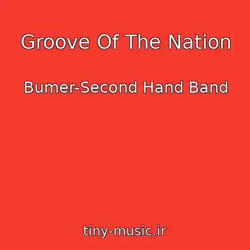 کاور آهنگ Groove Of The Nation از Bumer-Second Hand Band