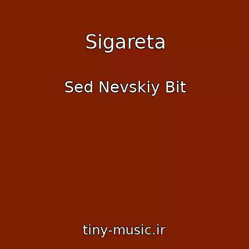 کاور آهنگ Sigareta از Sed Nevskiy Bit