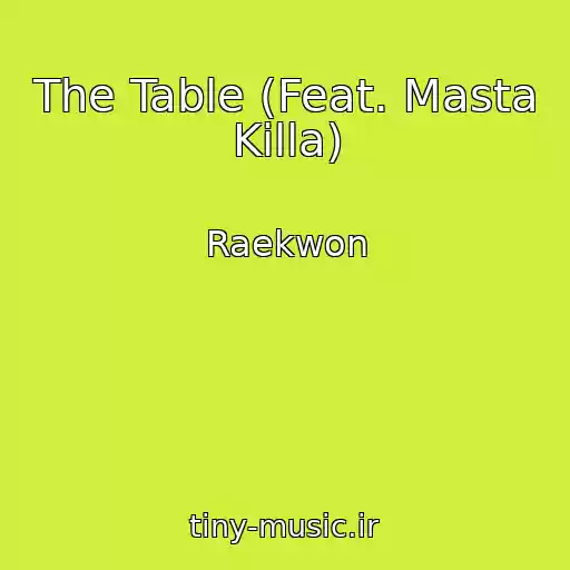 کاور آهنگ The Table (Feat. Masta Killa) از Raekwon