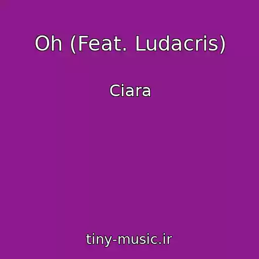 کاور آهنگ Oh (Feat. Ludacris) از Ciara