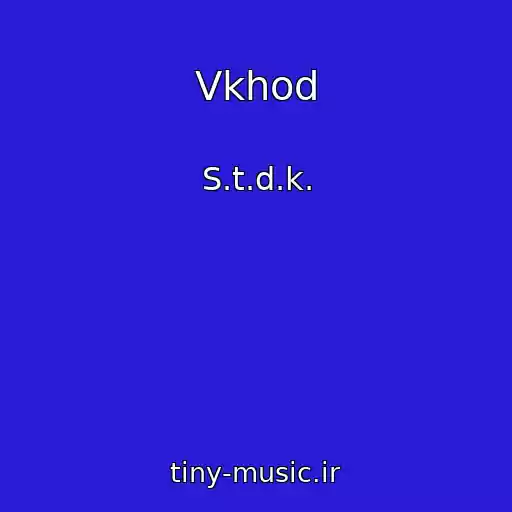 کاور آهنگ Vkhod از S.t.d.k.