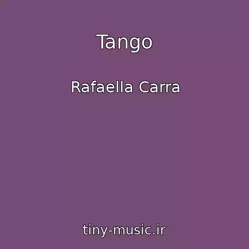 کاور آهنگ Tango از Rafaella Carra
