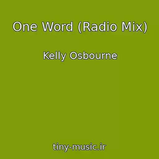 کاور آهنگ One Word (Radio Mix) از Kelly Osbourne