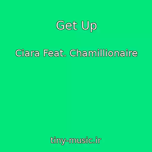 کاور آهنگ Get Up از Ciara Feat. Chamillionaire