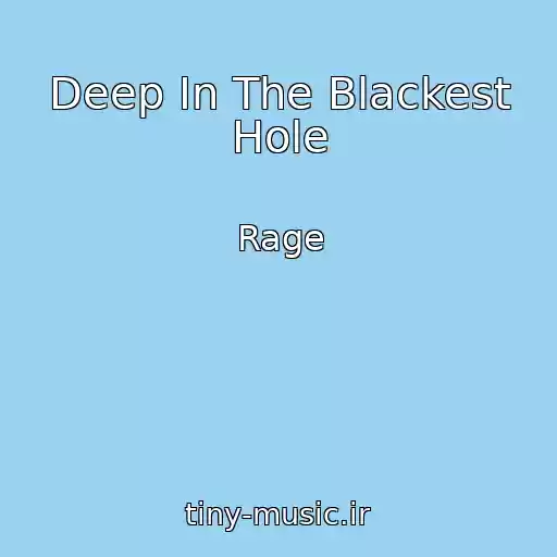 کاور آهنگ Deep In The Blackest Hole از Rage