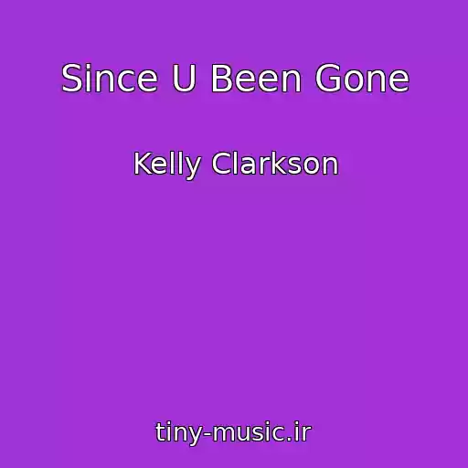 کاور آهنگ Since U Been Gone از Kelly Clarkson