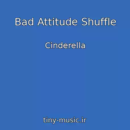 کاور آهنگ Bad Attitude Shuffle از Cinderella