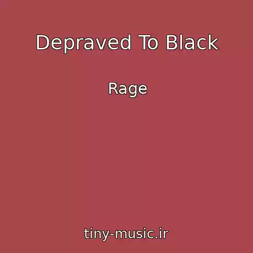 کاور آهنگ Depraved To Black از Rage