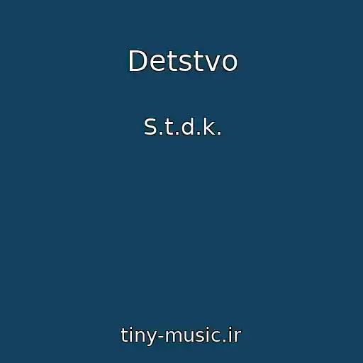 کاور آهنگ Detstvo از S.t.d.k.