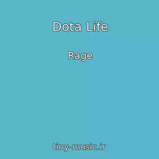کاور آهنگ Dota Life از Rage