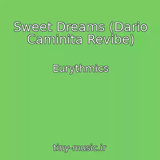 کاور آهنگ Sweet Dreams (Dario Caminita Revibe) از Eurythmics