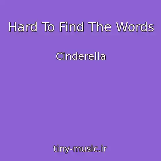 کاور آهنگ Hard To Find The Words از Cinderella