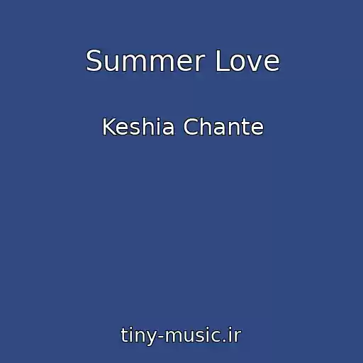 کاور آهنگ Summer Love از Keshia Chante