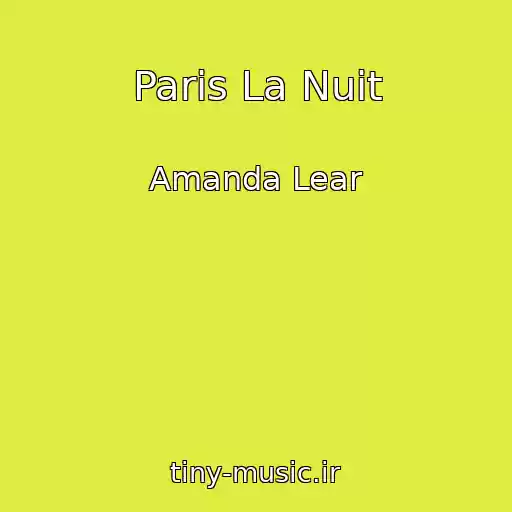 کاور آهنگ Paris La Nuit از Amanda Lear