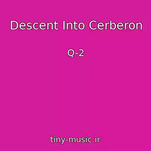 کاور آهنگ Descent Into Cerberon از Q-2