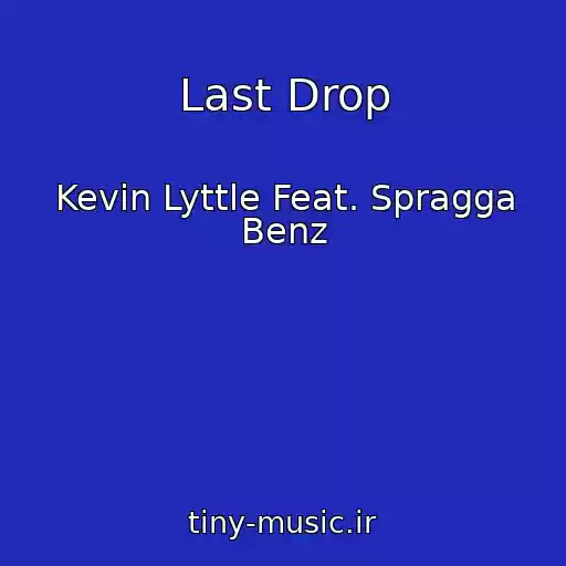 کاور آهنگ Last Drop از Kevin Lyttle Feat. Spragga Benz