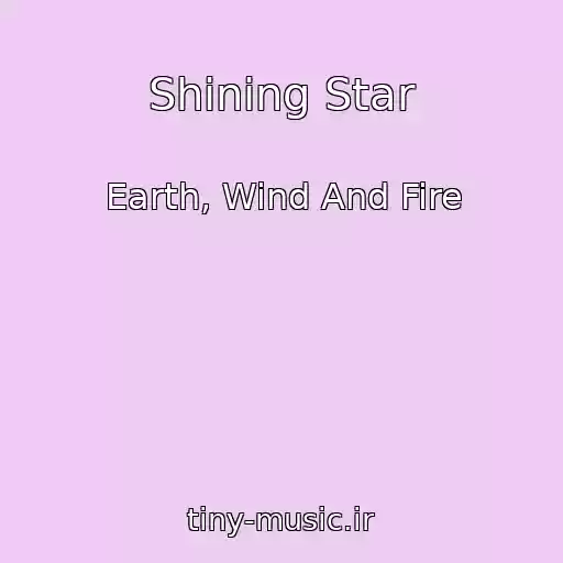 کاور آهنگ Shining Star از Earth, Wind And Fire