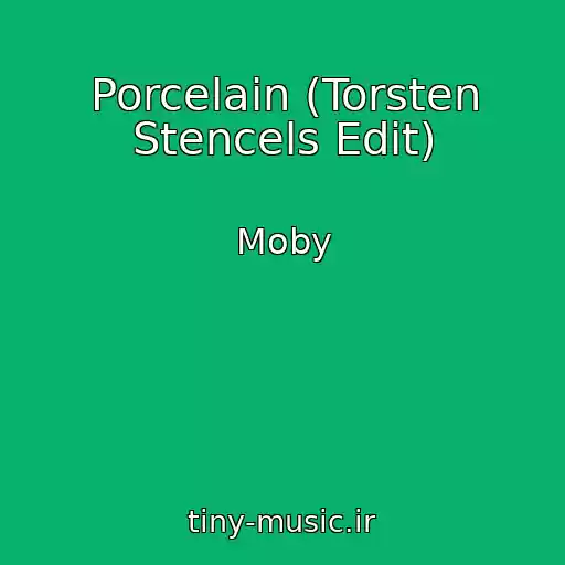 کاور آهنگ Porcelain (Torsten Stencels Edit) از Moby