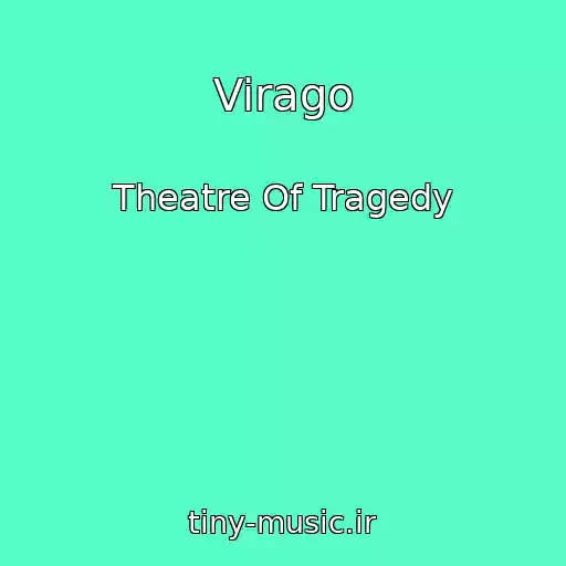 کاور آهنگ Virago از Theatre Of Tragedy
