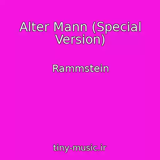 کاور آهنگ Alter Mann (Special Version) از Rammstein