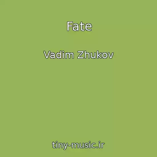 کاور آهنگ Fate از Vadim Zhukov