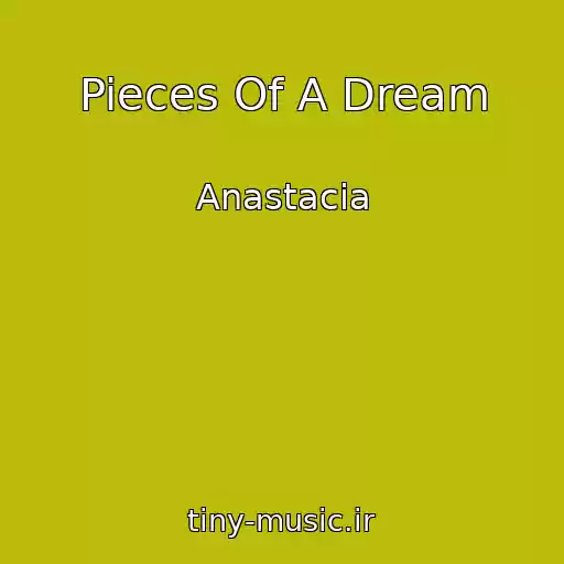 کاور آهنگ Pieces Of A Dream از Anastacia