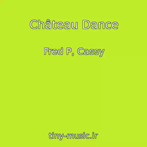 کاور آهنگ Château Dance از Fred P, Cassy