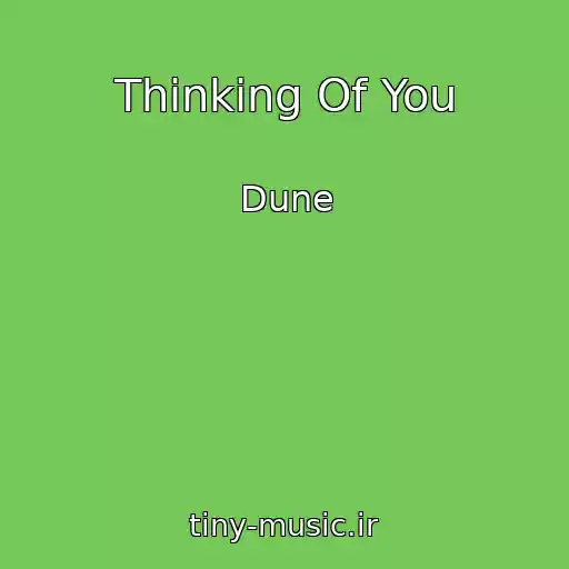 کاور آهنگ Thinking Of You از Dune