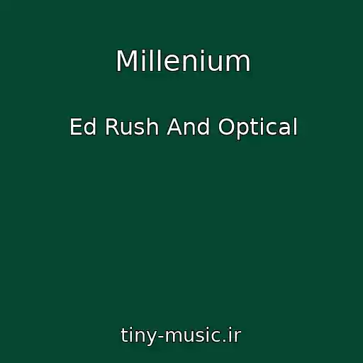 کاور آهنگ Millenium از Ed Rush And Optical
